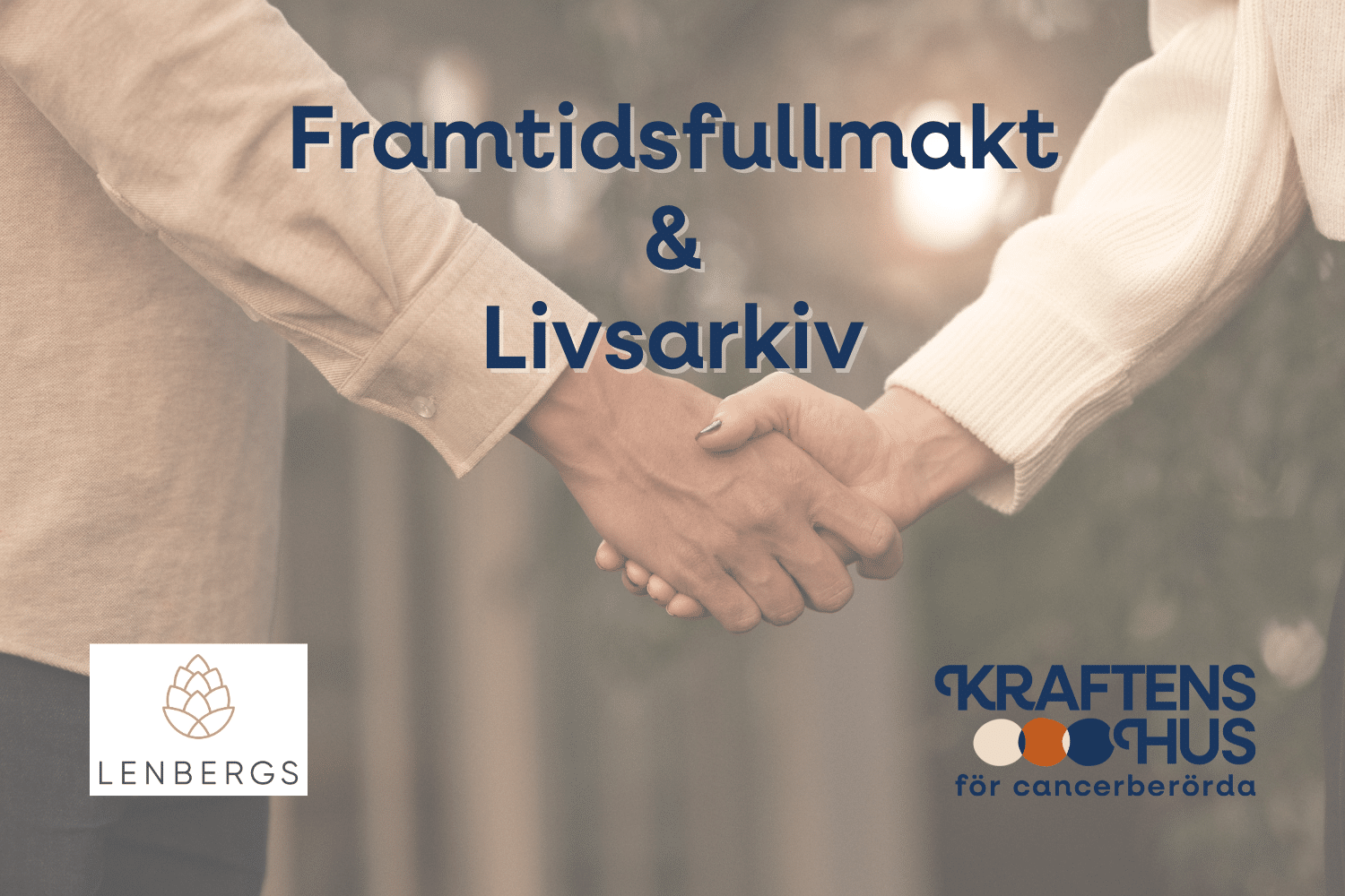 Föreläsning Framtidsfullmakt Och Livsarkiv med Lenbergs på Kraftens hus