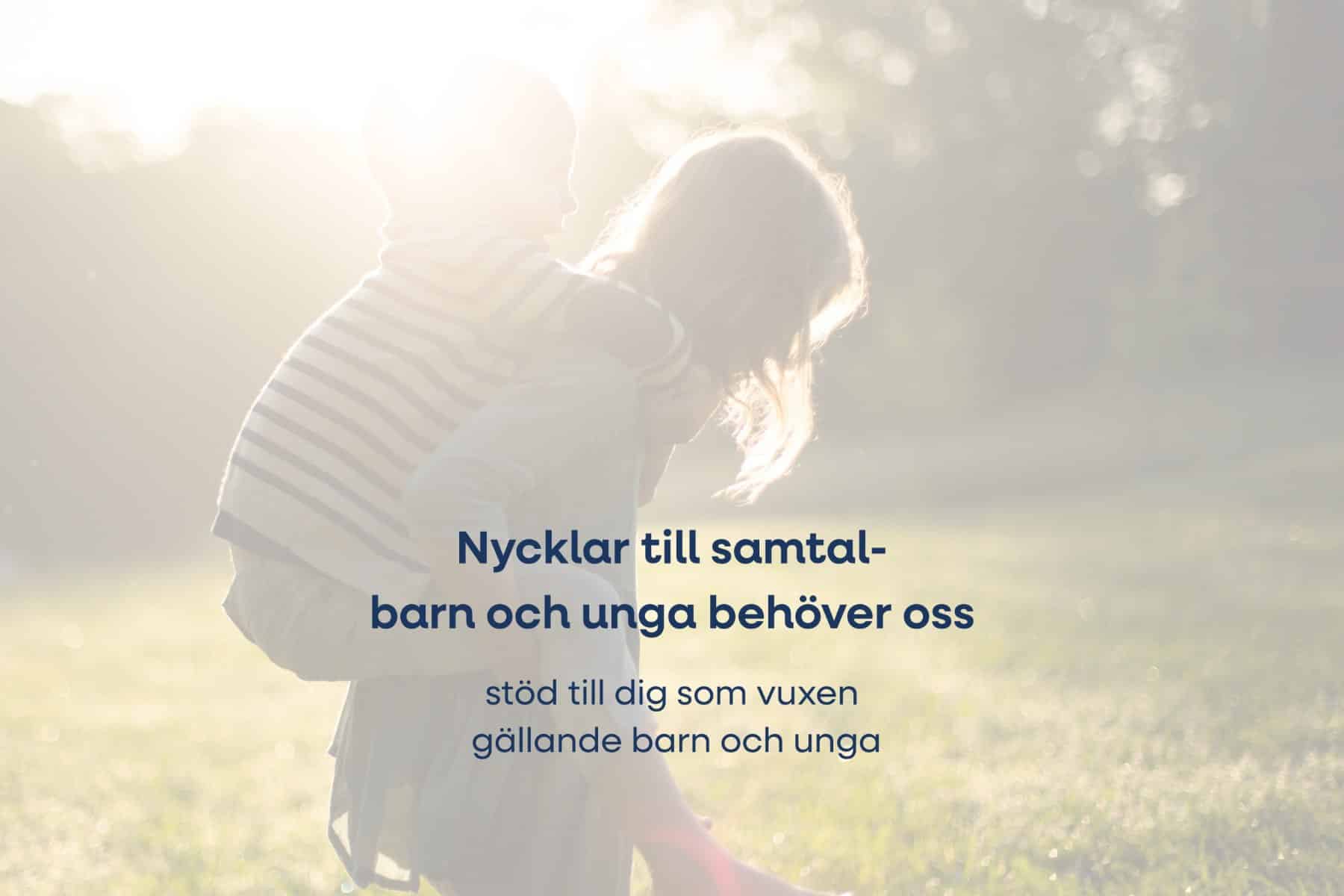 Bild för Nycklar till samtal – barn och unga behöver oss