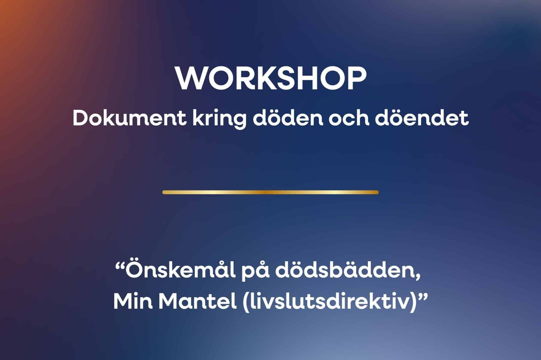 Bild för WORKSHOP – Dokument kring döden och döendet (1 av 3)