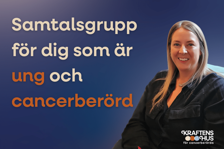 Samtalsgrupp för unga cancerberörda (18-35 år)