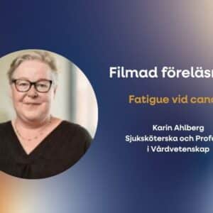 Bild för Filmad föreläsning – Fatigue vid cancer