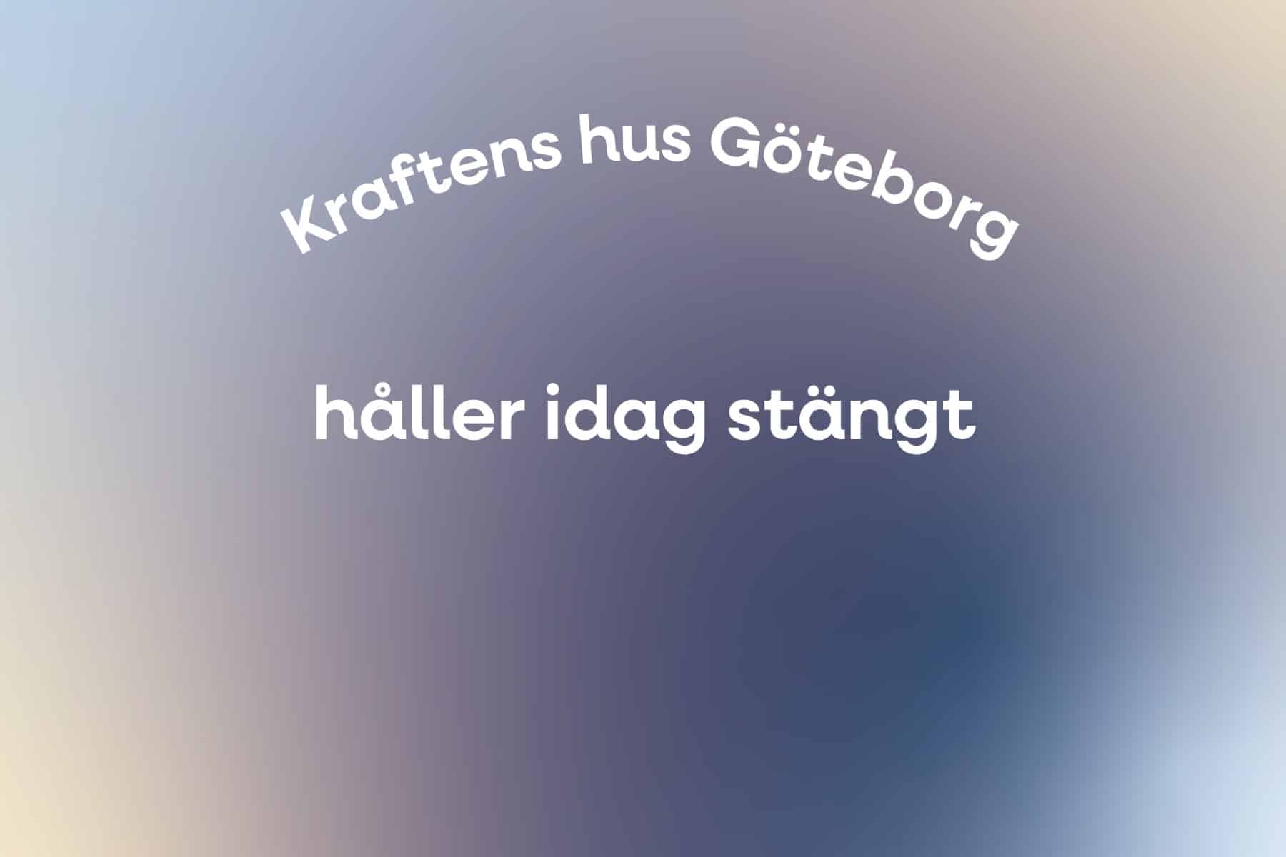 Bild för Kraftens hus håller stängt idag